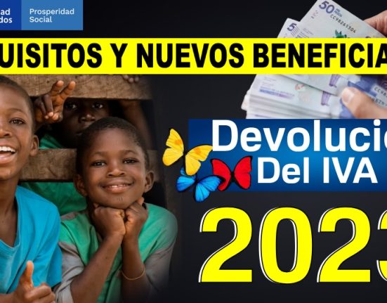 Subsidio Devolución del IVA 2023: Requisitos y Nuevos Beneficiarios