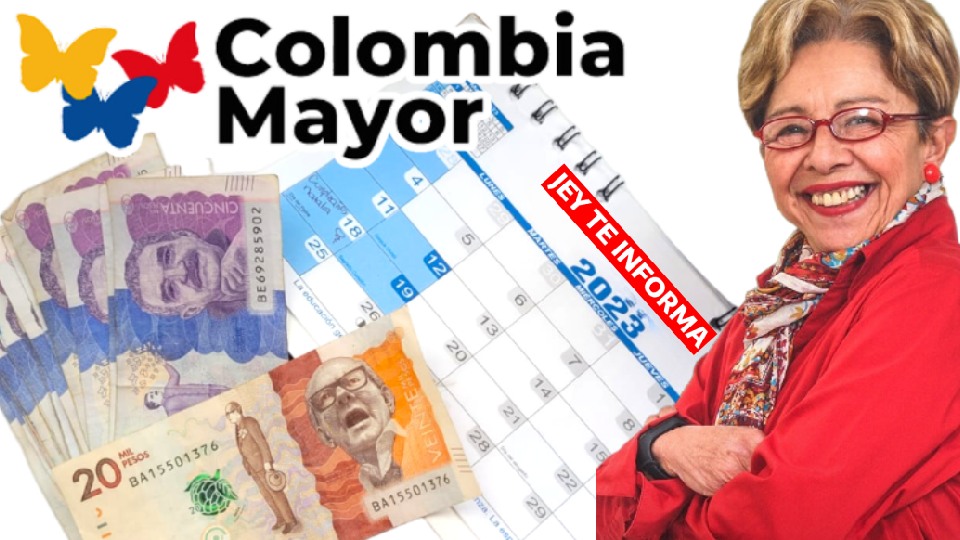 Últimos días de pago del Subsidio Colombia Mayor y fechas de inscripciones modificadas por Elecciones Jey te informa