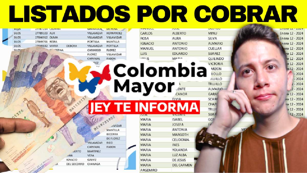 Jey te informa los Listados de Beneficiarios de Colombia Mayor con Cobros Pendientes 2024 JEY TE INFORMA