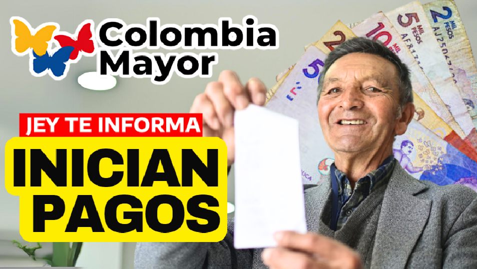 Inicia Pago del Adulto Mayor en Colombia Cuarto Ciclo 2024 JEY TE INFORMA