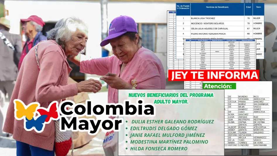Jey te Informa: Nuevos Beneficiarios del Subsidio Colombia Mayor JEY TE INFORMA