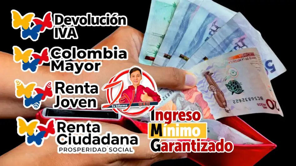 Pagos de Importantes Subsidios en Colombia JEY TE INFORMA