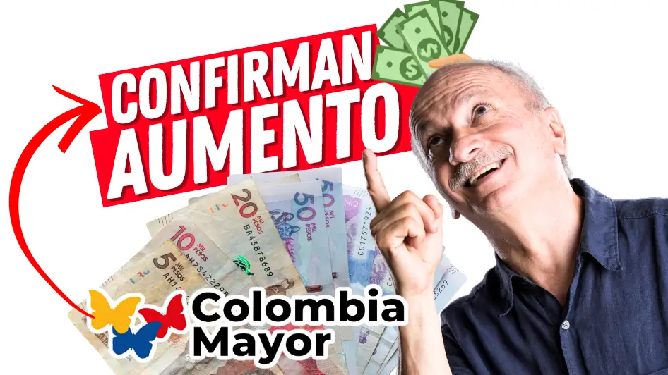 Aumento del Pago Colombia Mayor