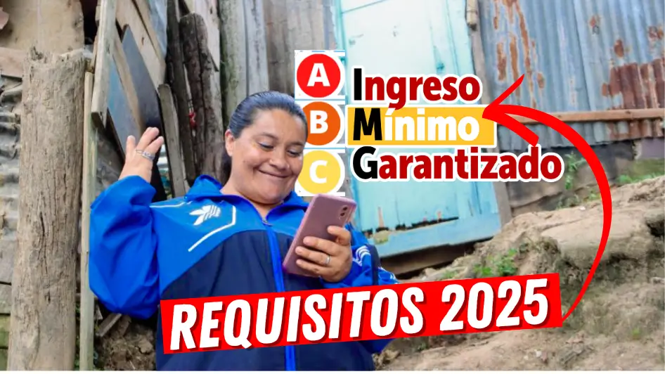 Requisitos Ingreso Mínimo Garantizado para este 2025: Verifique Cuáles Cambiaron 1 Requisitos Ingreso Mínimo Garantizado