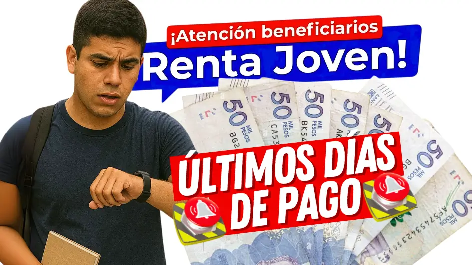 Últimos días de pago de Renta Joven