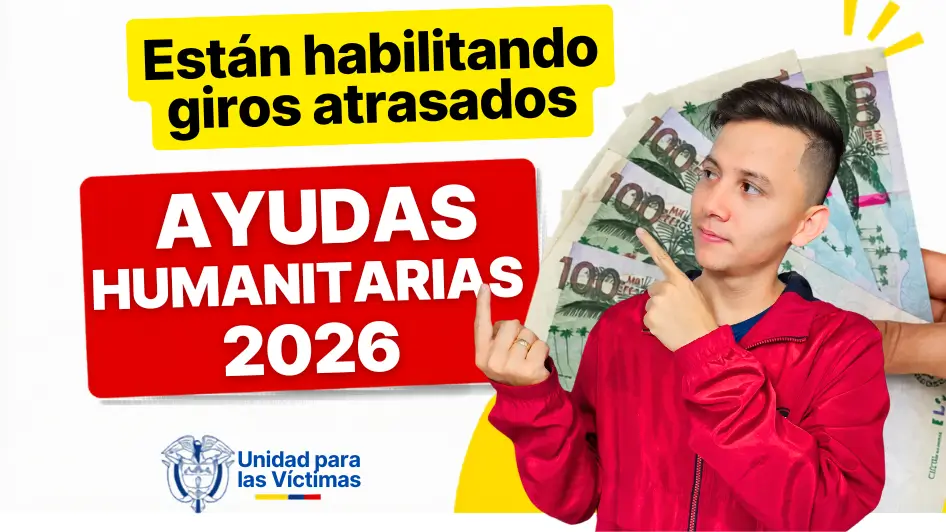 Ayudas humanitarias víctimas 2026 consulta giro disponible.