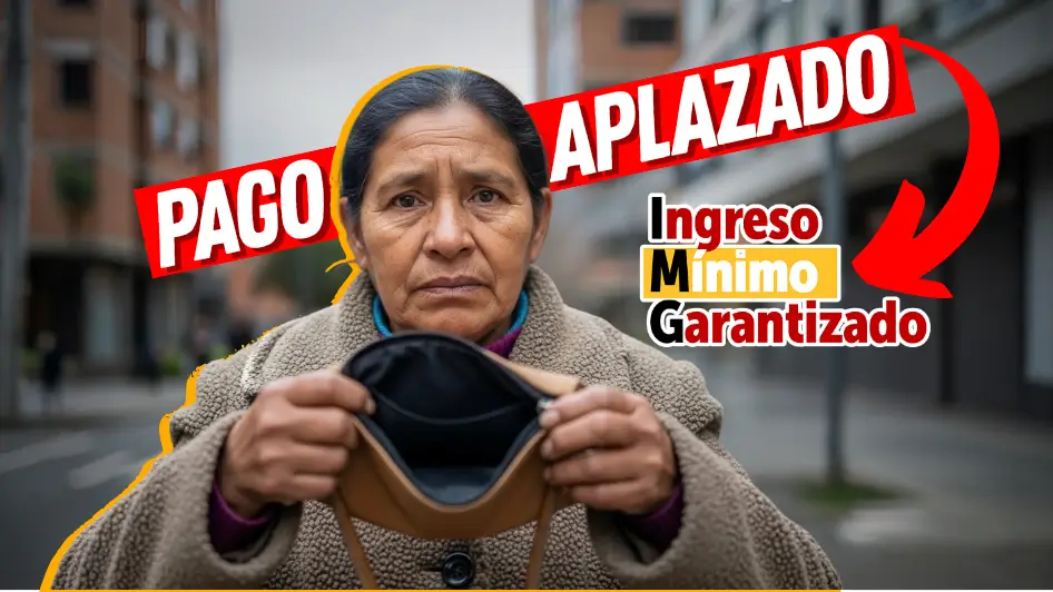 aplaza pago de Ingreso Mínimo Garantizado