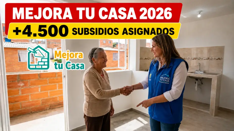 Mejora Tu Casa 2026 subsidios asignados para mejoramiento de vivienda en Bogotá.