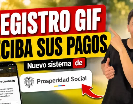 Gestor de Información Financiera: nuevo sistema para registrar la cuenta y recibir pagos de Prosperidad Social.