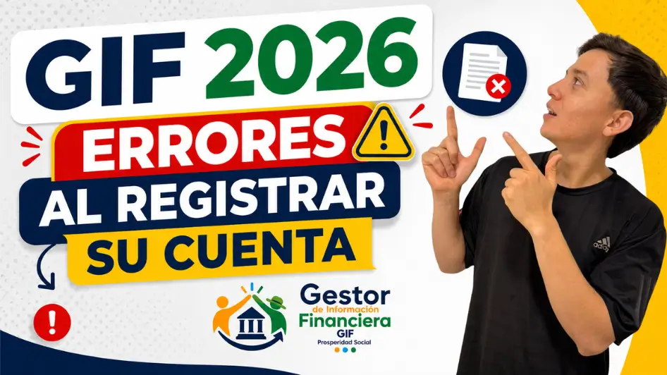 Errores al registrar una cuenta financiera en el GIF 2026 que los usuarios deben revisar antes de enviar sus datos.