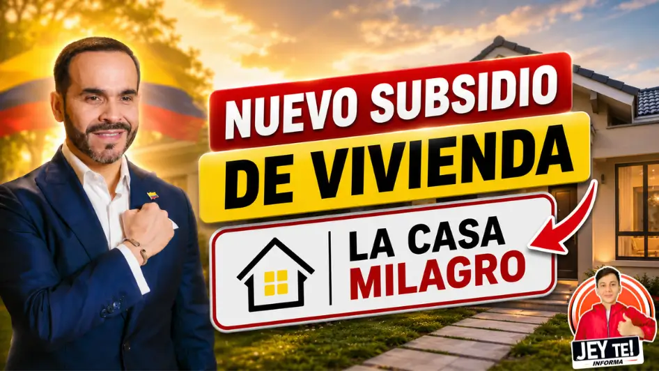 Nuevo subsidio de vivienda La Casa Milagro anunciado como la nueva estrategia de acceso a vivienda en Colombia.